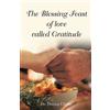 Donna Clovis The Blessing Feast of love called Gratitude (Tascabile)