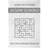 Oliver Hammond Hard to Extreme Jigsaw Sudoku - 100 Challenging Puzzl (Tascabile)