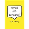 Kat Connelly Watch Yer Language (Tascabile)
