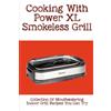 Patrina Pozzo Cooking With Power XL Smokeless Grill (Tascabile)