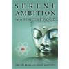 Shae Hadden Jim Selman Serene Ambition in a Real-Time World (Tascabile)