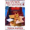 Tonya Kappes Return To Sender (Tascabile) Mail Carrier Cozy Mystery