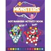 Monsters Dot Markers Activity Book (Tascabile)