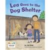 Jay Dale Lea Goes to the Dog Shelter (Tascabile) Engage Literacy Blue