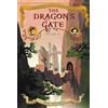 Barry Wolverton The Dragon's Gate (Tascabile) Chronicles of the Black Tulip