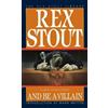 Rex Stout And Be a Villain (Tascabile) Nero Wolfe
