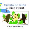 Ellen Stoll Wal Mouse Count / Cuenta de raton (bilingual boar (Libro di cartone)