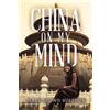 Mary Brown Bullock China on My Mind (Copertina rigida)