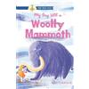 A D Largie My Day With A Wooly Mammoth (Tascabile)