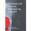Forrest Xiao Chatgpt X The Inner Life of an AI (Tascabile)