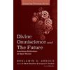 Benjamin H Arbour Divine Omniscience and the Future (Copertina rigida)