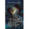 Ophelia Wells Langley When The Night Swallowed The Moon (Copertina rigida)