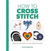 Sian Hamilton How to Cross Stitch (Tascabile) How To
