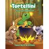 Tortellini and the Slow Poke Retreat (Tascabile)