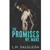 L M Dalgleish The Promises We Make (Tascabile) Crossfire Rockstars