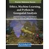 Ethics, Machine Learning, and Python in Geospatial Analysis (Tascabile)