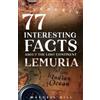 Marcell Gill 77 Interesting Facts about Lemuria (Tascabile)