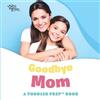 Readysetprep Amy Kathleen Pittman Goodbye Mom (Tascabile) Toddler Prep Books