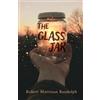 Robert Morrison Randolph The Glass Jar (Tascabile)