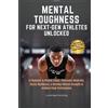 Mental Toughness for Next-Gen Athletes Unlocked (Tascabile)