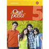 ¿Qué pasa? - Ausgabe 2016: Schülerband 5 (¿Qué pasa?: Lehrwer (Copertina rigida)