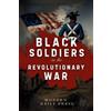 Black Soldiers in the Revolutionary War (Tascabile) Frontline Veterans Stories