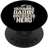 Cool And Funny Designs for Moms And Dads Husband Daddy Protector Hero PopSockets PopGrip Adesivo