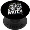 Runner Designs Funny Runner Stop My Watch Running PopSockets PopGrip Adesivo