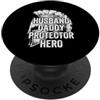 Cool And Funny Designs for Moms And Dads Husband Daddy Protector Hero PopSockets PopGrip Adesivo