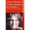 Maxie Wander Guten Morgen, du Schone (Tascabile)