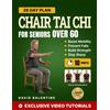 Phare Publishing Chair Tai Chi For Seniors Over 60: Safe, Simple 10-Minute Seated Flows to Boost Mobility, Prevent Falls, Build Strength, and Stay Sharp