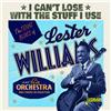 Lester Williams I Can't Lose With the Stuff I Use: The Texas Blues of Leste (CD)