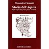 Laterza Storia dell'Aquila. Dalle origini alla prima guerra mondiale