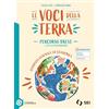SEI Le voci della terra. Percorso breve. Per gli Ist. tecnici e professionali. Con e-book. Con espansione online