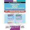 Edizioni Giuridiche Simone Kit concorso OSS operatori socio-sanitari. Per i concorsi e l'aggiornamento professionale. Manuale per la preparazione + quiz commentati. Con espansioni online. Con software per la preparazione