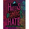 CreateSpace Independent Publishing Platf Haters Gonna Hate: A Snarky Mandala Coloring Book: Mandalas? Again?!? SMH: Midnight Edition: Volume 3