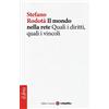 Laterza Il mondo nella rete. Quali i diritti, quali i vincoli
