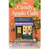 Bookouture The Candy Apple Café: An utterly addictive, cozy and heartwarming Scottish small-town romance: 1