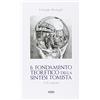 ESD-Edizioni Studio Domenicano Il fondamento teoretico della sintesi tomista. L'Exemplar