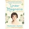 Frances Mayes Under Magnolia (Tascabile)