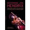 Brad Schreiber Steven Roby Becoming Jimi Hendrix (Tascabile)