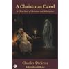 Bella Galbraith Books A Christmas Carol: A Ghost Story of Christmas and Redemption