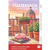 EasyOriginal Verlag Italienisch lernen mit lustigen Kurzgeschichten (A1-A2) — Storie di Maialino Nano: Italienisch lesen und alles verstehen — ohne Wörterbuch | Frank-Lesemethode mit Audio | Italienisch-Deutsch