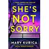 HQ She's Not Sorry: The pulse-pounding new psychological crime thriller from the Kindle bestselling author of Just the Nicest Couple to read in 2025