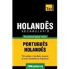 Andrey Taranov Vocabulário Português-Holandês - 7000 palavras mais ú (Tascabile)