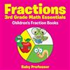 Baby Professor Fractions 3rd Grade Math Essentials (Tascabile)