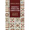 Manuela Mosca Monopoly Power and Competition (Copertina rigida)