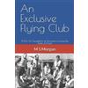 M S Morgan An Exclusive Flying Club (Tascabile) RAF Airfield Diaries