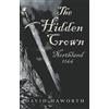 David Haworth Hidden Crown, The - Northland: 1166 (Tascabile)