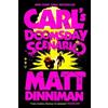 Matt Dinniman Carl's Doomsday Scenario (Tascabile) Dungeon Crawler Carl
